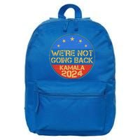 Vintage Were Not Going Back Vote Kamala Harris 2024 Election 16 in Basic Backpack