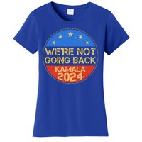 Vintage Were Not Going Back Vote Kamala Harris 2024 Election Women's T-Shirt