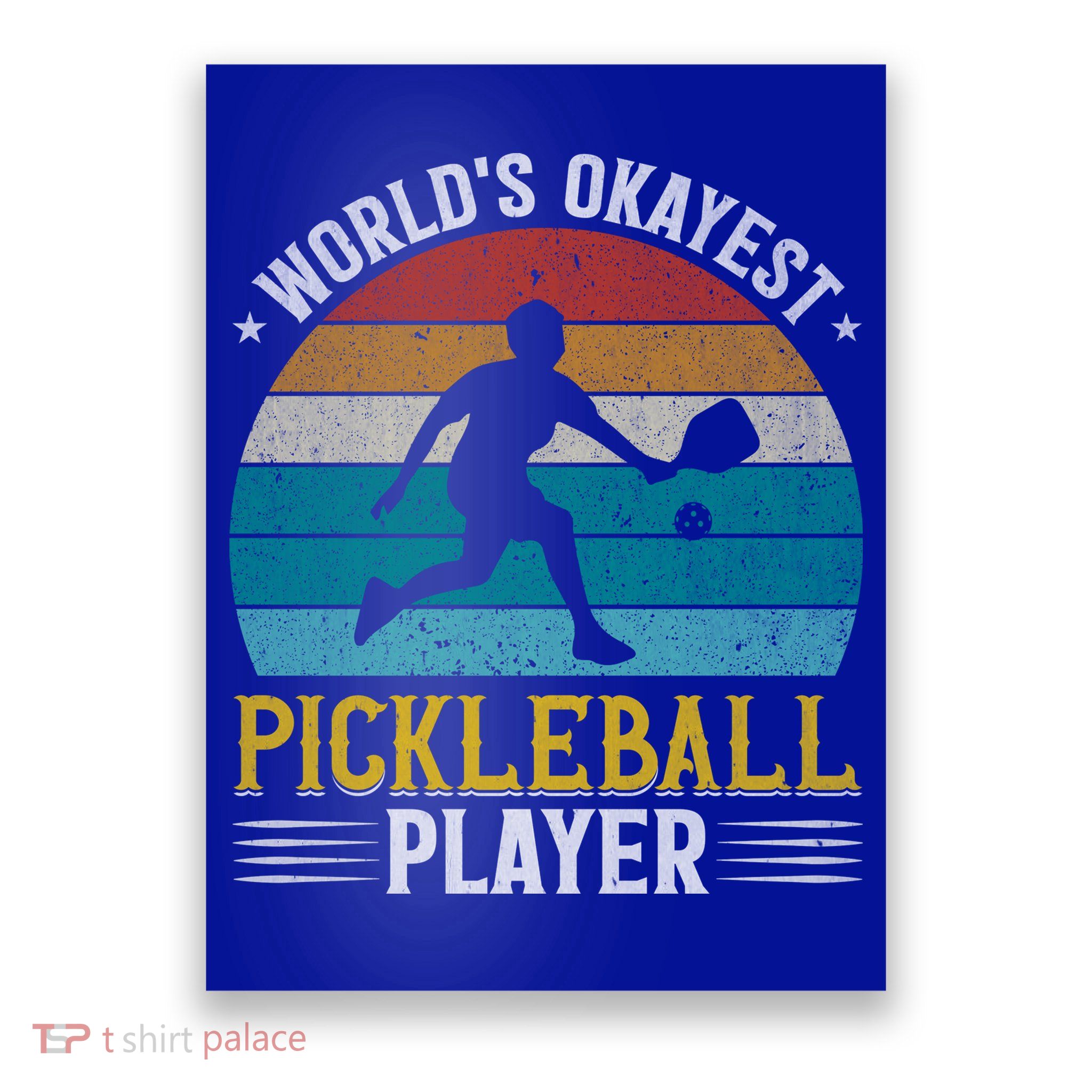 Vintage Worlds Okayest Pickleball Player Paddle Poster