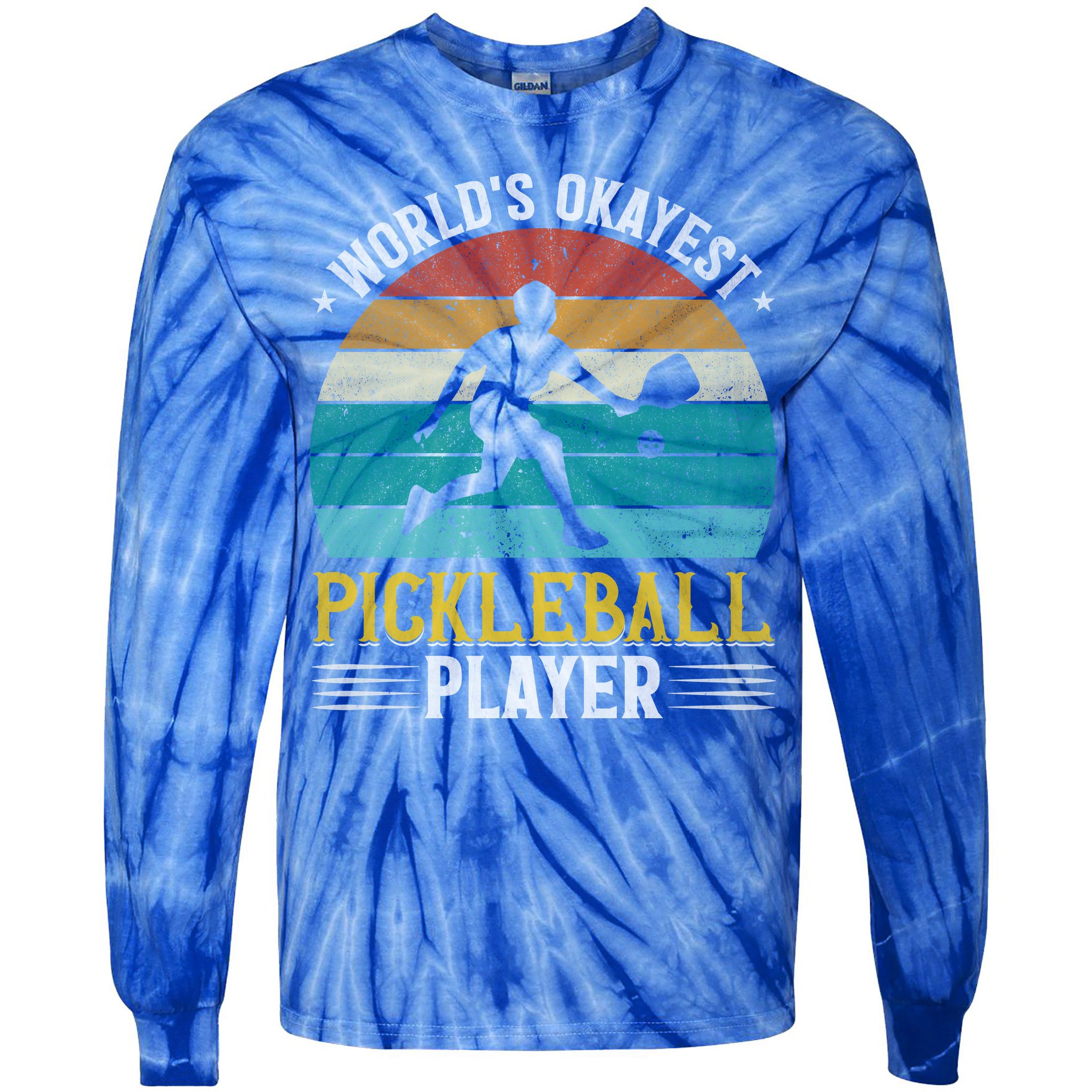 Vintage Worlds Okayest Pickleball Player Paddle Tie-Dye Long Sleeve Shirt