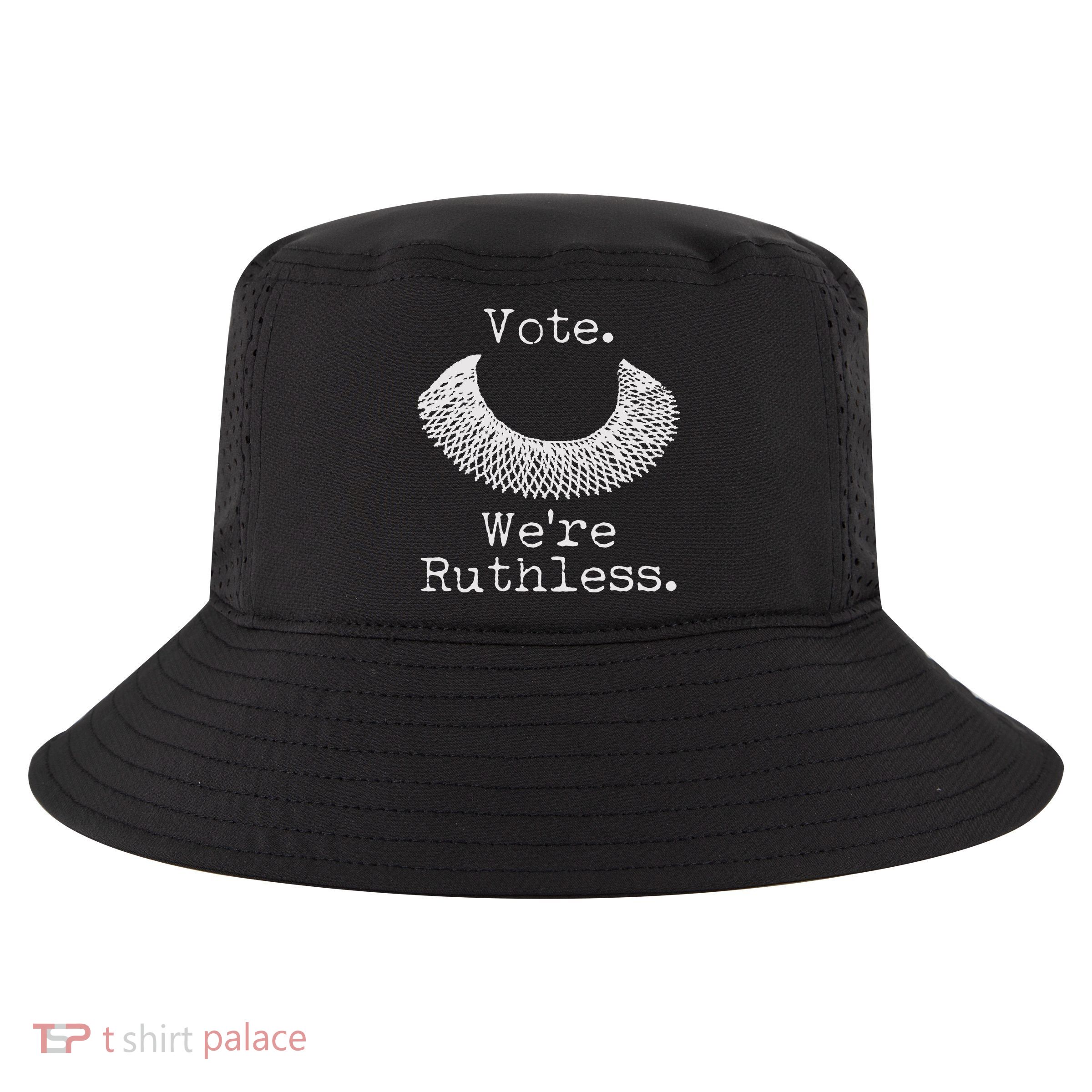 Vote We're Ruthless RBG Ruth Bader Ginsburg Cool Comfort Performance Bucket Hat