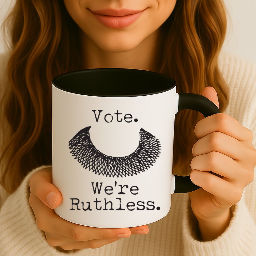 Vote We're Ruthless RBG Ruth Bader Ginsburg Mug
