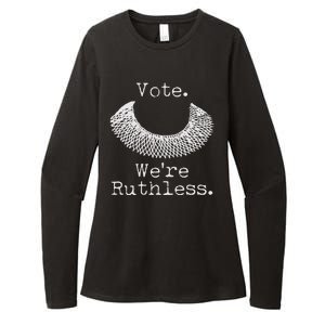 Vote We're Ruthless RBG Ruth Bader Ginsburg Womens CVC Long Sleeve Shirt