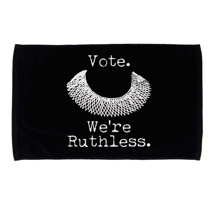 Vote We're Ruthless RBG Ruth Bader Ginsburg Microfiber Hand Towel
