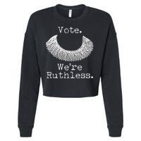 Vote We're Ruthless RBG Ruth Bader Ginsburg Cropped Pullover Crew