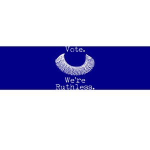 Vote We're Ruthless RBG Ruth Bader Ginsburg Bumper Sticker