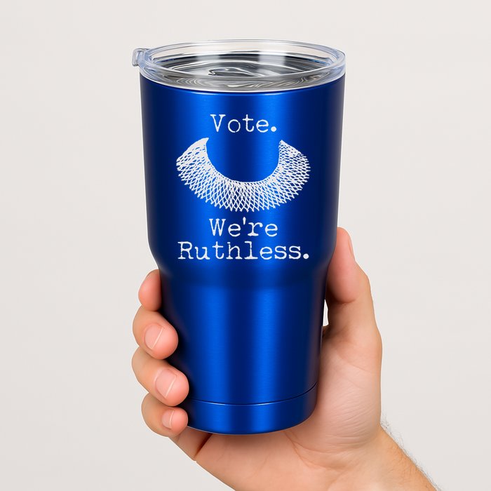 Vote We're Ruthless RBG Ruth Bader Ginsburg Tumbler