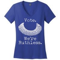 Vote We're Ruthless RBG Ruth Bader Ginsburg Women's V-Neck T-Shirt