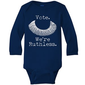 Vote We're Ruthless RBG Ruth Bader Ginsburg Baby Long Sleeve Bodysuit