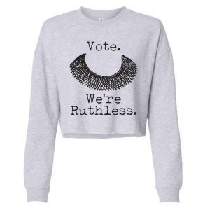 Vote We're Ruthless RBG Ruth Bader Ginsburg Cropped Pullover Crew