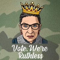 Vote We're Ruthless Ruth Bader Ginsburg Equal Rights Legacy Tie Dye Trucker Hat