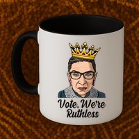 Vote We're Ruthless Ruth Bader Ginsburg Equal Rights Mug