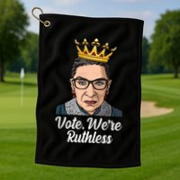 Vote We're Ruthless Ruth Bader Ginsburg Equal Rights Golf Towel