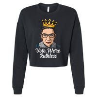 Vote We're Ruthless Ruth Bader Ginsburg Equal Rights Cropped Pullover Crew