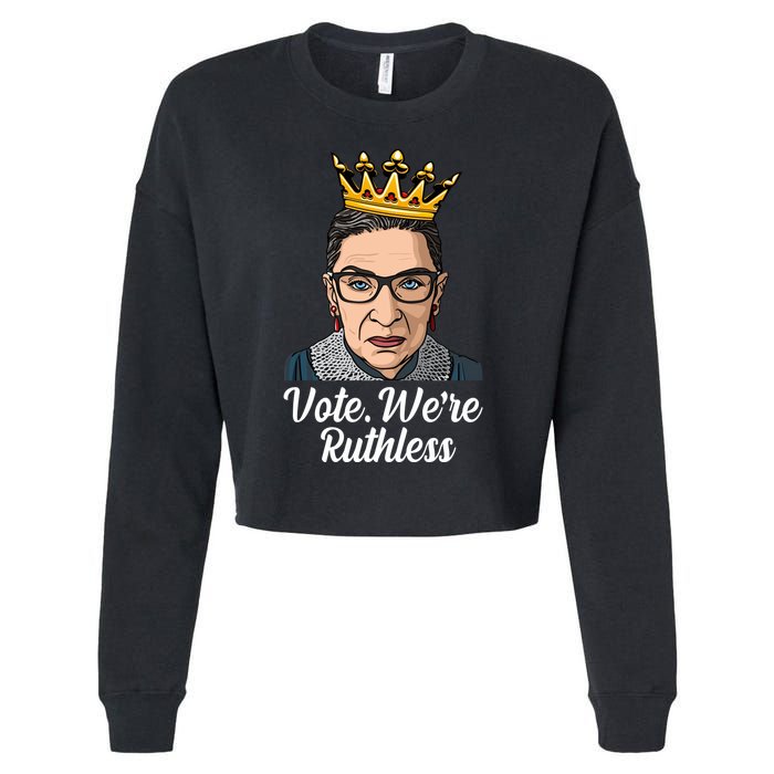 Vote We're Ruthless Ruth Bader Ginsburg Equal Rights Cropped Pullover Crew