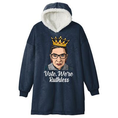 Vote We're Ruthless Ruth Bader Ginsburg Equal Rights Hooded Wearable Blanket