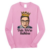 Vote We're Ruthless Ruth Bader Ginsburg Equal Rights Long Sleeve Shirt