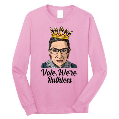 Vote We're Ruthless Ruth Bader Ginsburg Equal Rights Long Sleeve Shirt