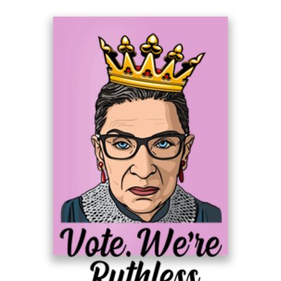 Vote We're Ruthless Ruth Bader Ginsburg Equal Rights Poster