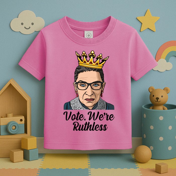 Vote We're Ruthless Ruth Bader Ginsburg Equal Rights Toddler T-Shirt