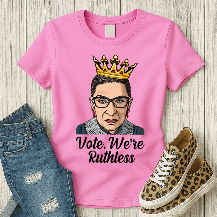 Vote We're Ruthless Ruth Bader Ginsburg Equal Rights Womens T-Shirt