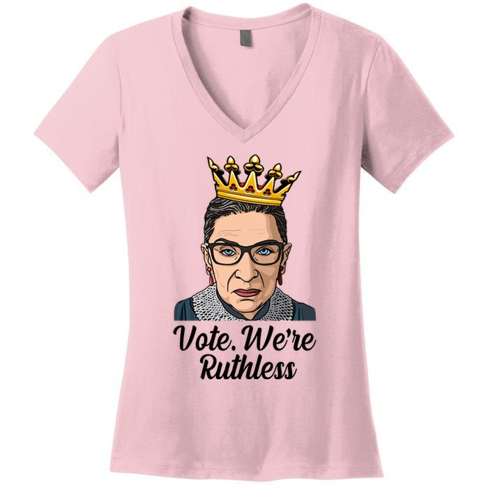 Vote We're Ruthless Ruth Bader Ginsburg Equal Rights Women's V-Neck T-Shirt