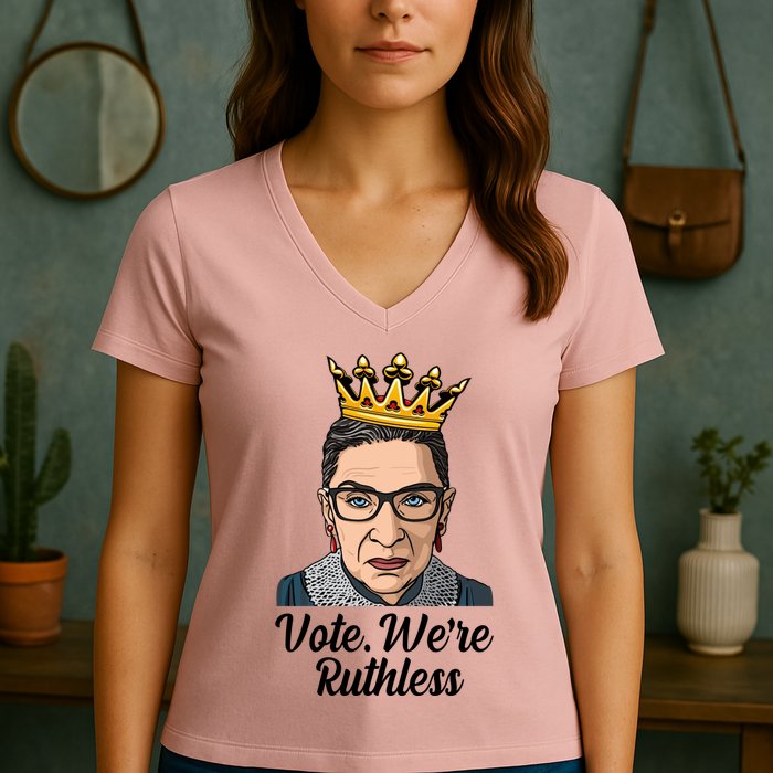 Vote We're Ruthless Ruth Bader Ginsburg Equal Rights Women's V-Neck T-Shirt
