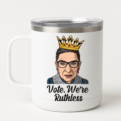 Vote We're Ruthless Ruth Bader Ginsburg Equal Rights 12 oz Stainless Steel Tumbler Cup