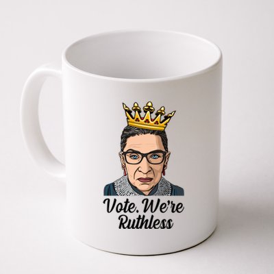 Vote We're Ruthless Ruth Bader Ginsburg Equal Rights Coffee Mug