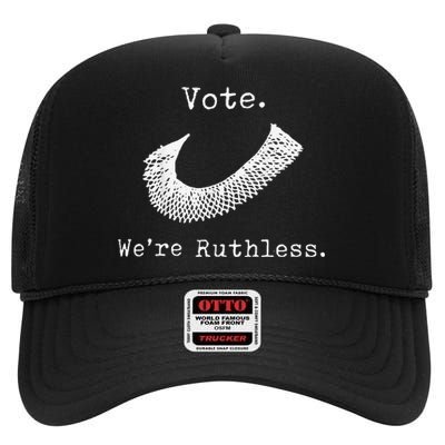  Vote We're Ruthless High Crown Mesh Back Trucker Hat