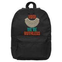 Vote We're Ruthless ,Vote We're Ruthless  16 in Basic Backpack