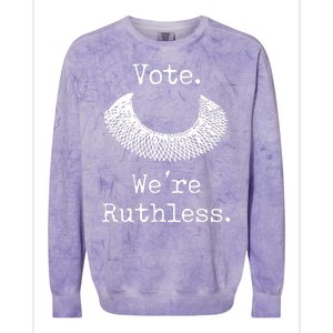 Vote. We're Ruthless. Women's Rights Pro Choice Roe 1973 Colorblast Crewneck Sweatshirt