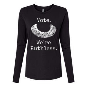 Vote. We're Ruthless. Women's Rights Pro Choice Roe 1973 Womens Cotton Relaxed Long Sleeve T-Shirt