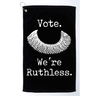 Vote. We're Ruthless. Women's Rights Pro Choice Roe 1973 Golf Towel