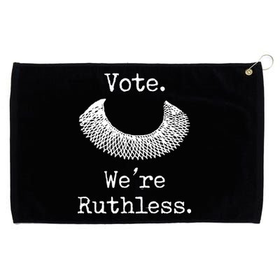 Vote. We're Ruthless. Women's Rights Pro Choice Roe 1973 Grommeted Golf Towel