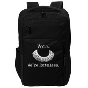 Vote We're Ruthless Rights Pro Choice Roe 1973 Feminist Impact Tech Backpack