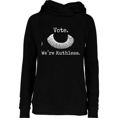 Vote We're Ruthless Rights Pro Choice Roe 1973 Feminist Womens Funnel Neck Pullover Hood