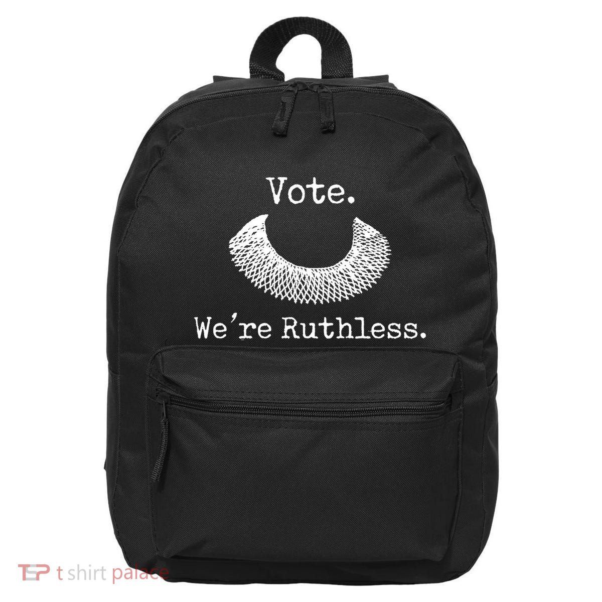 Vote We're Ruthless Rights Pro Choice Roe 1973 Feminist 16 in Basic Backpack