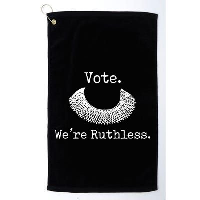 Vote We're Ruthless Rights Pro Choice Roe 1973 Feminist Golf Towel