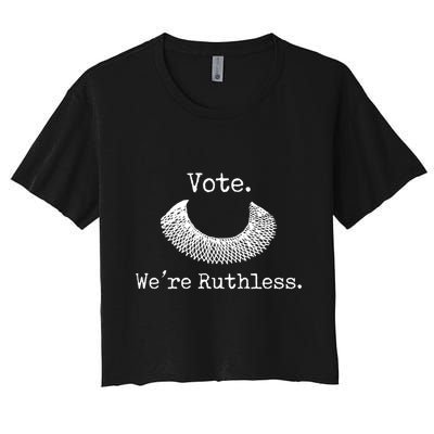 Vote We're Ruthless Rights Pro Choice Roe 1973 Feminist Crop Top