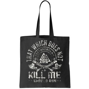 Viking Warrior That Which Doesnt Kill Me Veteran Tote Bag