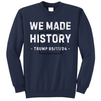 Victory Won Trump We Made History Greatest Comeback Comeback Sweatshirt