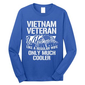 Vietnam War Veteran Wife Only Cooler Military Soldier Vet Gift Long Sleeve Shirt