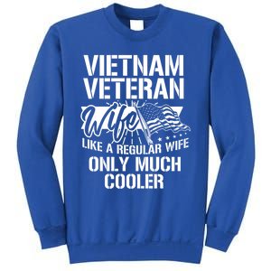 Vietnam War Veteran Wife Only Cooler Military Soldier Vet Gift Sweatshirt