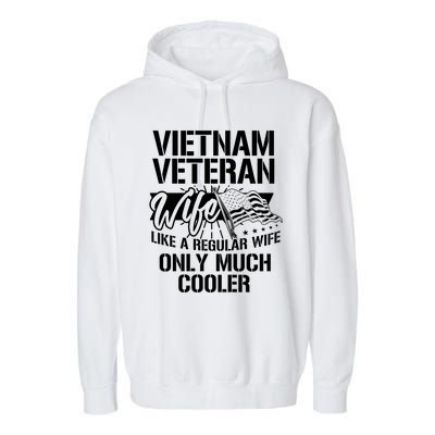 Vietnam War Veteran Wife Only Cooler Military Soldier Vet Gift Garment-Dyed Fleece Hoodie