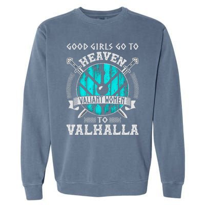 Valiant Women Valhalla Norse Viking Lagertha Shield Maiden Garment-Dyed Sweatshirt