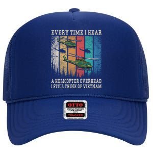 Vietnam War Veterans I Still Think Of Vietnam Memorial Day Funny Gift High Crown Mesh Back Trucker Hat