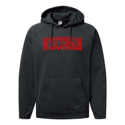 Vintage Wisconsin Wisconsin Red Retro Wisconsin Performance Fleece Hoodie