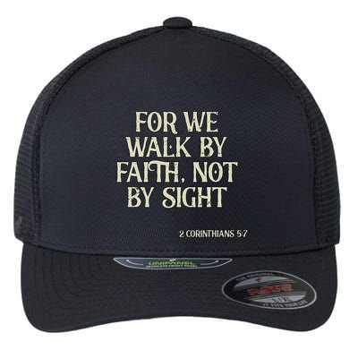 Vintage We Walk By Faith Not By Sight Christian Bible Verse .Png Flexfit Unipanel Trucker Cap