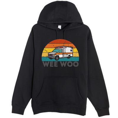 Vintage Wee Woo Ambulance Amr Funny Ems Emt Paramedic. Premium Pullover Hoodie